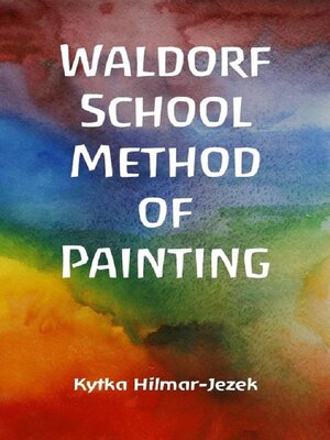 cover image of Waldorf School Method of Painting